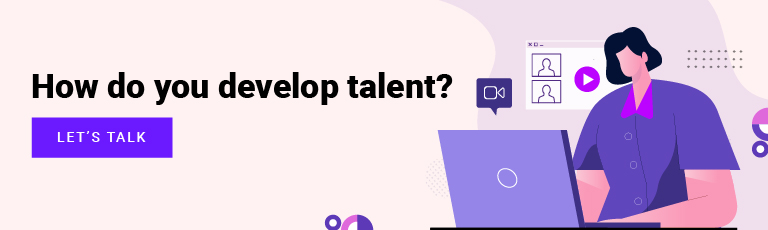 How do you develop talent?