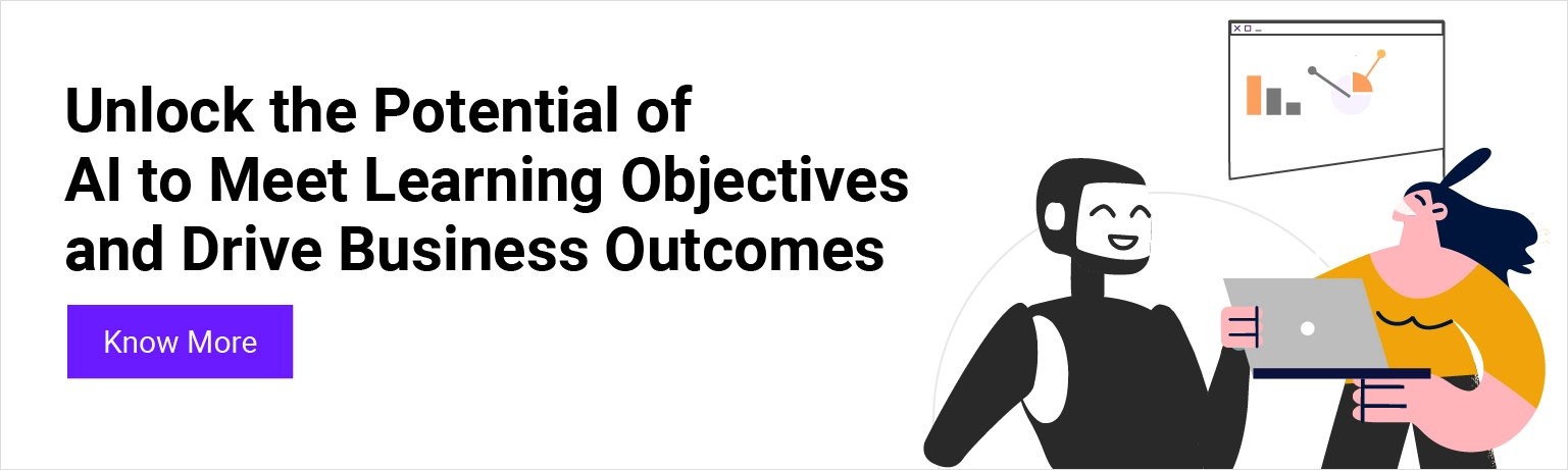 Unlock the Potential of AI to Meet Learning Objectives and Drive Business Outcomes